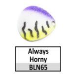 BLN65 Always Horny