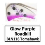 BLN116 Glow Purple Roadkill Tomahawk